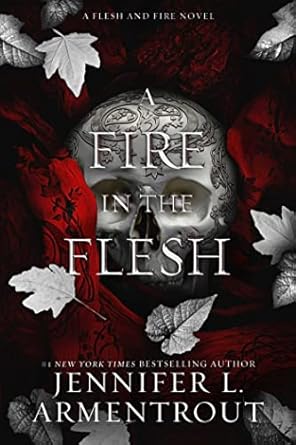 A Fire in the Flesh: A Flesh and Fire Novel (3)