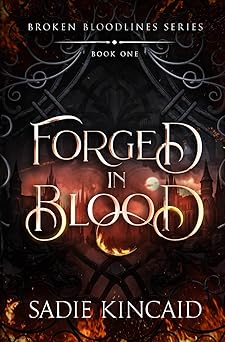 Forged in Blood: A dark paranormal/ fantasy romance (Broken Bloodlines)