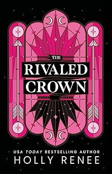 The Rivaled Crown (The Veiled Kingdom Series)
