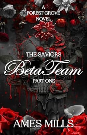 Beta Team-The Saviors: Part one (Forest Grove)
