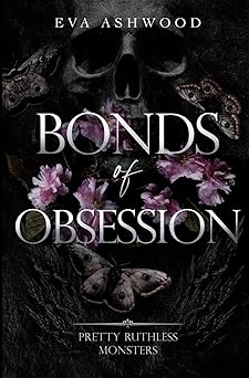Bonds of Obsession (Pretty Ruthless Monsters)