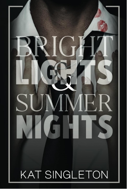 Bright Lights and Summer Nights