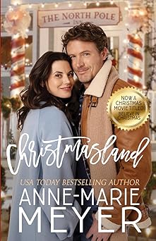 Christmasland: A Sweet, Small Town Romantic Comedy (A Christmasland Romance Collection)