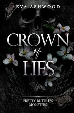 Crown of Lies (Pretty Ruthless Monsters)