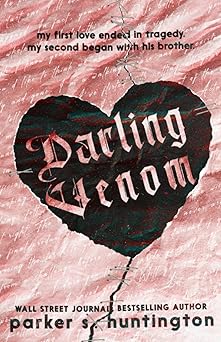Darling Venom: A Standalone Best Friend’s Brother Romance (Limited Edition Cover)