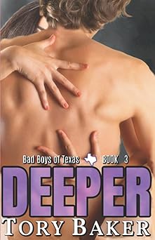 Deeper (Bad Boys of Texas)