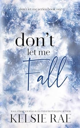 Don’t Let Me Fall