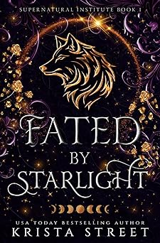 Fated by Starlight: Paranormal Shifter Romance (Supernatural Institute)