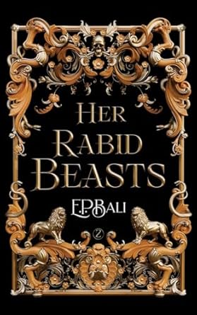 Her Rabid Beasts