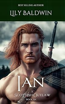 Ian: A Scottish Outlaw (Highland Outlaws)