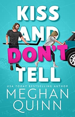 Kiss and Don’t Tell (The Agitators Series Book 1)