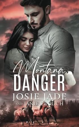 Montana Danger (Resting Warrior Ranch)