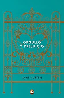 Orgullo y prejuicio (Los mejores clásicos) / Pride and Prejudice (Spanish Edition)
