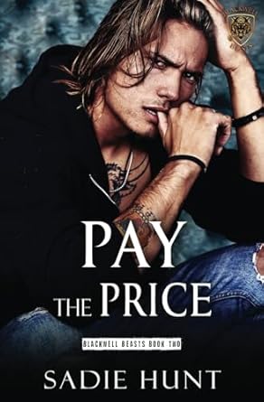 Pay the Price: A Dark New Adult Romance (Blackwell Beasts)