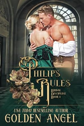 Philip’s Rules (Bridal Discipline)