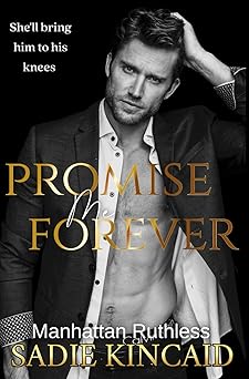 Promise Me Forever: Manhattan Ruthless