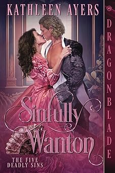 Sinfully Wanton: A Victorian Historical Romance (The Five Deadly Sins)