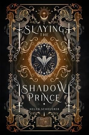 Slaying the Shadow Prince: An enemies to lovers fantasy romance