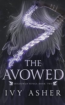 The Avowed (Shadowed Wings)