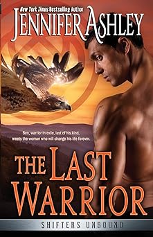 The Last Warrior (Shifters Unbound)