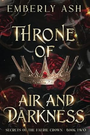 Throne of Air and Darkness (Secrets of the Faerie Crown)
