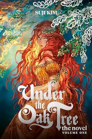 Under the Oak Tree: Volume 1 (The Novel) (Under the Oak Tree (Novel))