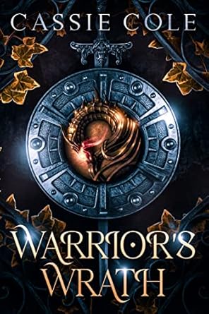 Warrior’s Wrath: A Paranormal Reverse Harem Romance (Pyromancer’s Path Book 1)