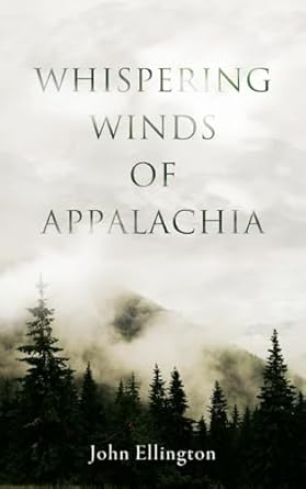 Whispering Winds of Appalachia