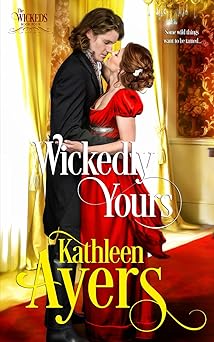 Wickedly Yours (The Wickeds)