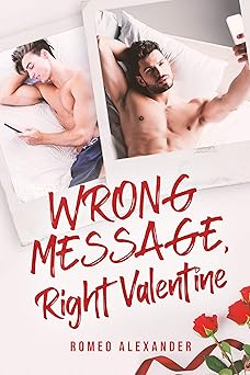 Wrong Message, Right Valentine