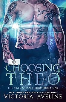 choosing theo: the clecanian series: book 1
