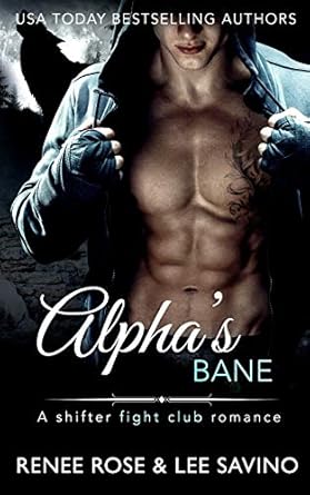Alpha’s Bane: A Shifter MMA Romance (Bad Boy Alphas)