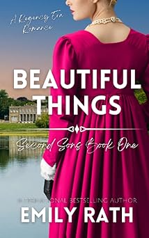 Beautiful Things: A Regency Reverse Harem Romance
