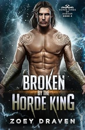 Broken by the Horde King (Horde Kings of Dakkar)