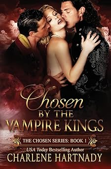Chosen by the Vampire Kings (The Chosen Series)