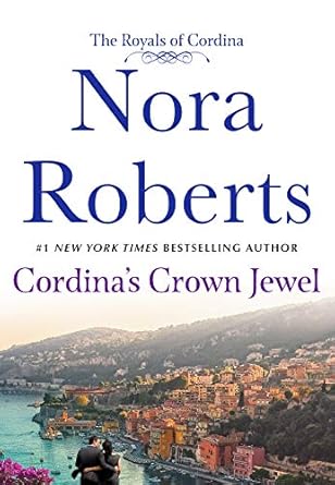 Cordina’s Crown Jewel: The Royals of Cordina (Cordina’s Royal Family Book 4)