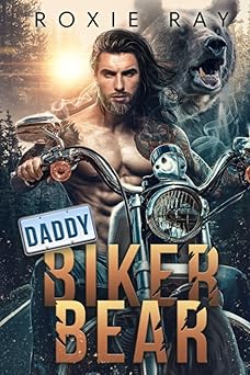 Daddy Biker Bear: A Bear Shifter Romance (Bears Of Forest Heights)