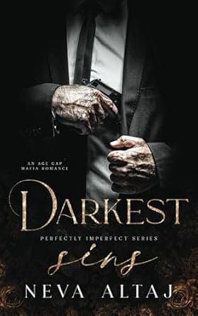 Darkest Sins: An Age Gap Mafia Romance (Perfectly Imperfect)