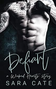Defiant: an enemies-to-lovers standalone (Wicked Hearts)
