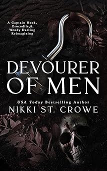 Devourer of Men: A Captain Hook, Crocodile, and Wendy Darling Reimagining (Devourer Series)