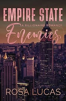 Empire State Enemies: A Billionaire Romance (Billionaires In Charge)