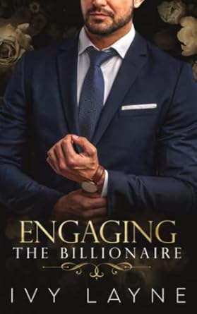 Engaging the Billionaire (The Winters Saga)