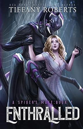 Enthralled (The Spider’s Mate #2)