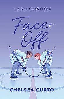 Face Off: A Spicy Rivals to Lovers Hockey Romance (D.C. Stars)