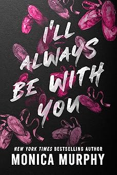 I’ll Always Be With You (Lancaster Prep, 4)