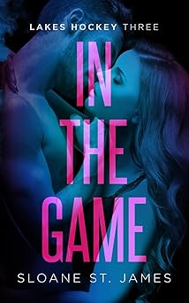 In The Game: A Secret Baby Hockey Romance (Lakes Hockey Series)