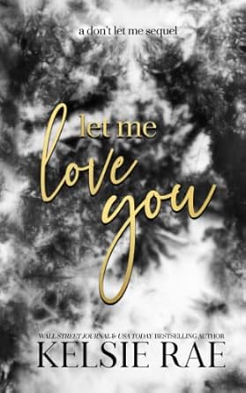 Let Me Love You (Don’t Let Me)