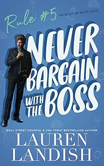 Never Bargain with the Boss (Never Say Never)