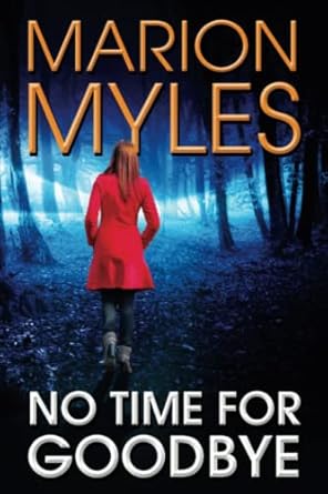 No Time for Goodbye (Mia and Roman Psychic Suspense Series)