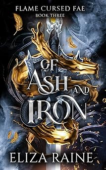 Of Ash and Iron: A Viking Fae Fantasy Romance (Flame Cursed Fae)